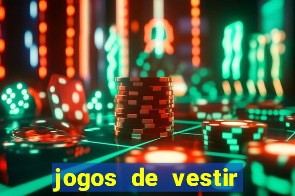 jogos de vestir pessoas ricas